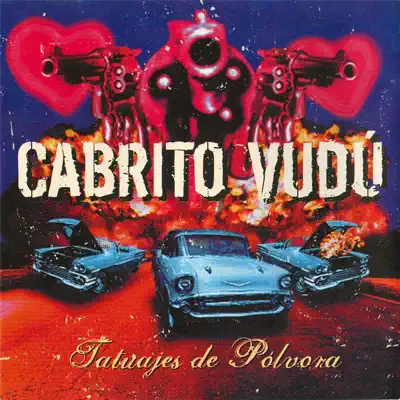 Tatuajes de Pólvora - Cabrito Vudú Tatuajes de Pólvora - Cabrito Vudú