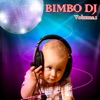 Bimbo DJ, Vol. 1