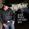 Jesus Was a Country Boy (Single) album lyrics, reviews, download
