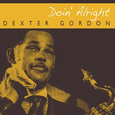 Doin' Allright - Dexter Gordon