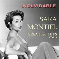 INOLVIDABLE - Greatest Hits, Vol. 1 - Sara Montiel