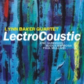 Lynn Baker Quartet - Out Swingin' (feat. Eric Gunnison, Paul Mullikin & Bijoux Barbosa)