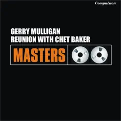 Reunion with Chet Baker - Gerry Mulligan Reunion with Chet Baker - Gerry Mulligan