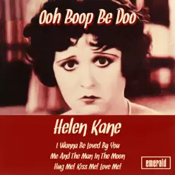 Ooh Boop Be Doo - Helen Kane
