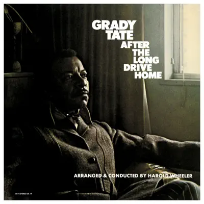 After the Long Drive Home - Grady Tate After the Long Drive Home - Grady Tate