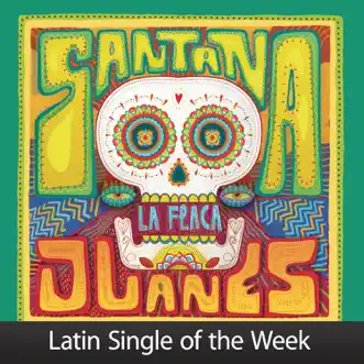 La Flaca (feat. Juanes) - Single by Santana album reviews, ratings, credits