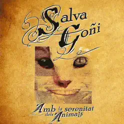 Amb la Serenitat Dels Animals - Salva Goñi