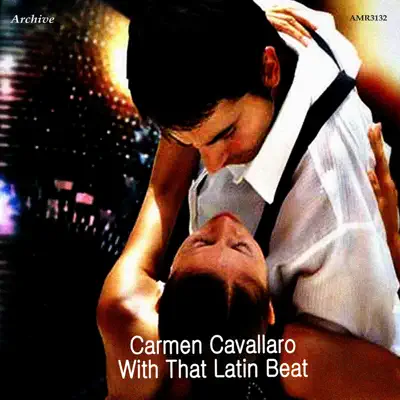 With That Latin Beat - Carmen Cavallaro