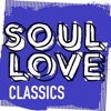 Soul Love Classics