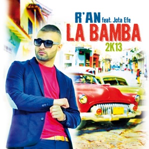 Ran - La Bamba 2k13 (feat. Jota Efe) - Line Dance Musique