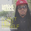 Uncle Reece - I Can't Help Myself