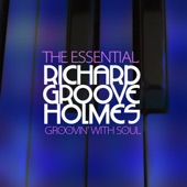 Richard 'Groove' Holmes - That Healin' Feelin'