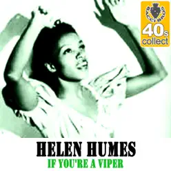 If You're a Viper (Remastered) - Single - Helen Humes If You're a Viper (Remastered) - Single - Helen Humes
