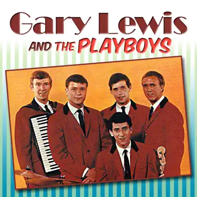 Gary Lewis & the Playboys - Gary Lewis & the Playboys Gary Lewis & the Playboys - Gary Lewis & the Playboys