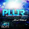 #Plur (feat. Nick Black) - Single album lyrics, reviews, download