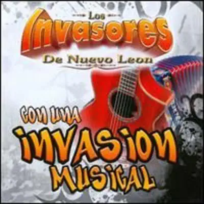 Con Una Invasion Musical - Los Invasores de Nuevo León