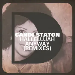 Hallelujah Anyway (Remixes) - EP - Candi Staton