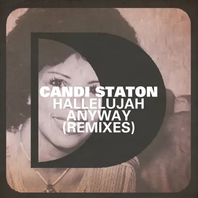 Hallelujah Anyway (Remixes) - EP - Candi Staton