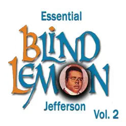 Essential Blind Lemon Jefferson, Vol. 2 - Blind Lemon Jefferson