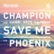 Save Me (feat. Charlotte Haining) - Champion lyrics