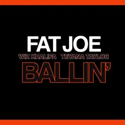 Ballin' (feat. Wiz Khalifa & Teyana Taylor) - Single - Fat Joe