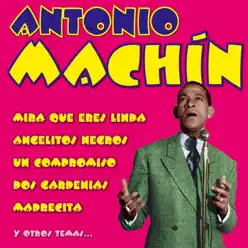 Antonio Machín - Antonio Machín