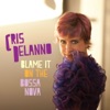Blame It On the Bossa Nova - Single