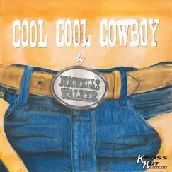 Cool Cool Cowboy - Single by Michelle Walker album reviews, ratings, credits