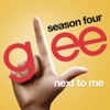 Next To Me (Glee Cast Version) - Single artwork