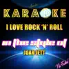 I Love Rock 'N' Roll (In the Style of Joan Jett) [Karaoke Version] - Single album lyrics, reviews, download