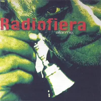 Allarme (Bonus track version) - Radiofiera Allarme (Bonus track version) - Radiofiera