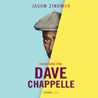 Jason Zinoman - Searching for Dave Chappelle (Unabridged) artwork