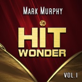Hit Wonder: Mark Murphy, Vol. 1 artwork
