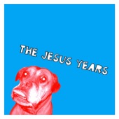 The Jesus Years - Say Hello to Pink Floyd