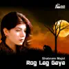 Rog Lag Gaya album lyrics, reviews, download