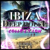 Ibiza Deep House Collection (Summer 2013)