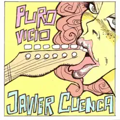 Puro Vicio - Javier Cuenca