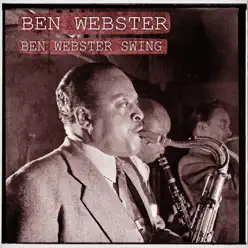 Ben Webster Swing - Ben Webster