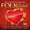 Najlepse Ljubavne Folk Balade, 2011