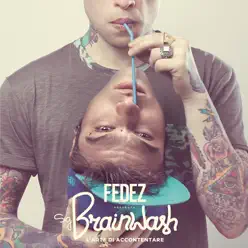 Sig. Brainwash - L'arte di accontentare (Special Edition) - Fedez