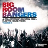 Bigroom Bangers, Vol. 6 (A Collection of Big Room EDM & Electro House Tunes)
