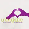 Unbreakable (feat. Alyssa Bonagura) - Single album lyrics, reviews, download