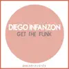 Get the Funk - EP album lyrics, reviews, download