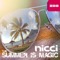 The Summer Is Magic (Radio Edit) - Nicci lyrics
