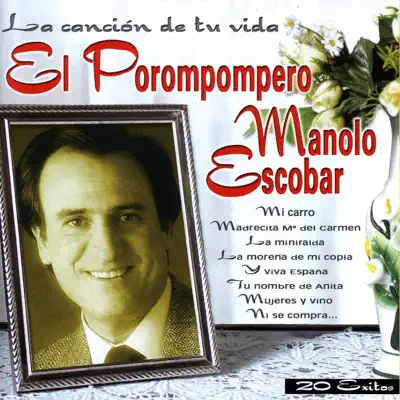 El Porompompero (La canción de tu vida) - Manolo Escobar