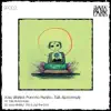 Talk Abnormally - Single album lyrics, reviews, download