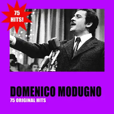 Domenico Modugno 75 Original Hits - Domenico Modugno