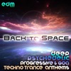 Back To Space - Deep Psychedelic Progressive & Goa Techno Trance Anthems