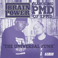 The Universal Funk (feat. PMD) - Single by Brainpower album reviews, ratings, credits