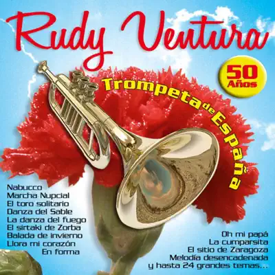 Trompeta de España : 50 Años - Rudy Ventura